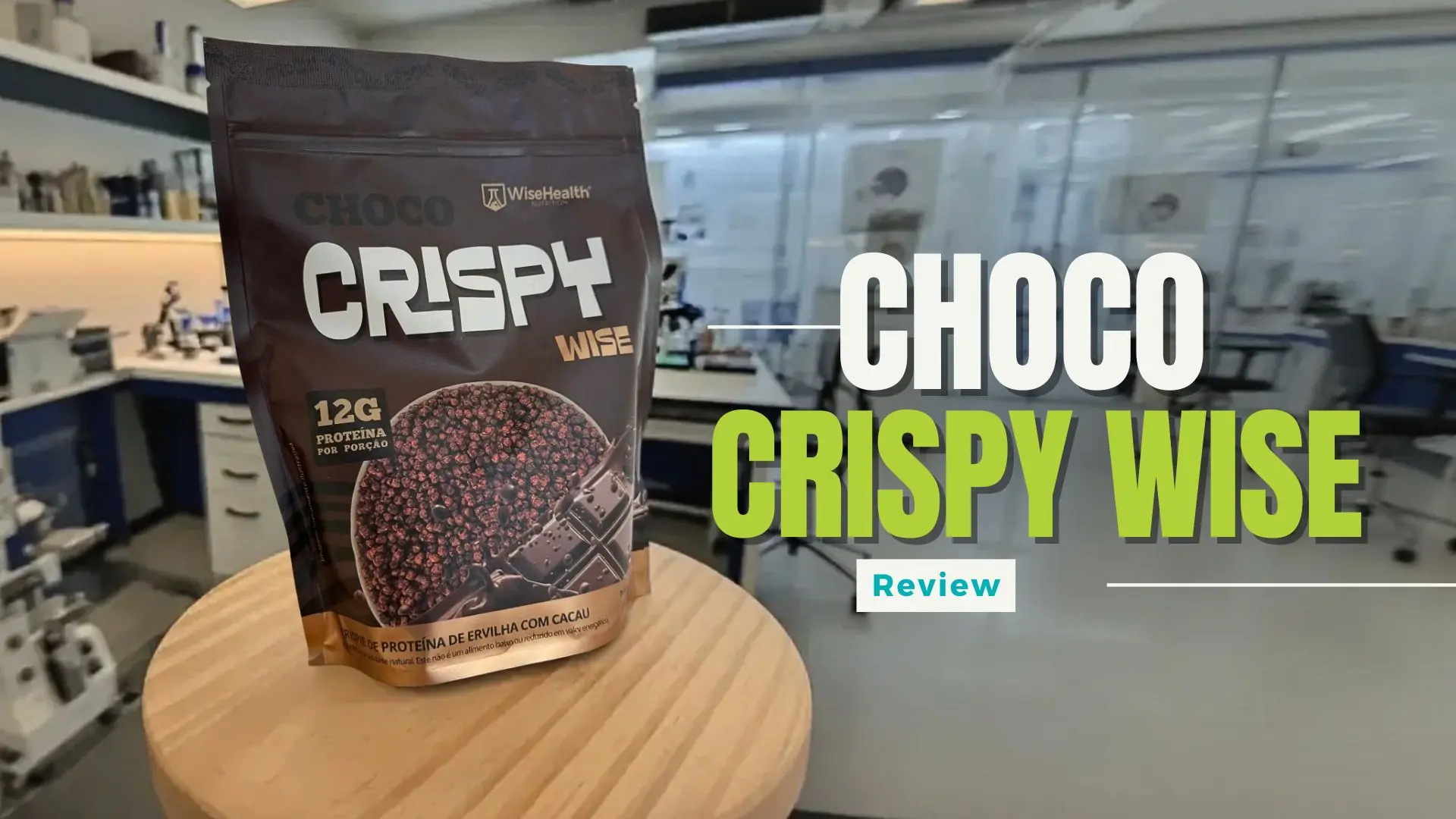 Choco Crispy da Wise - Ajuda na dieta ou é só modinha? 